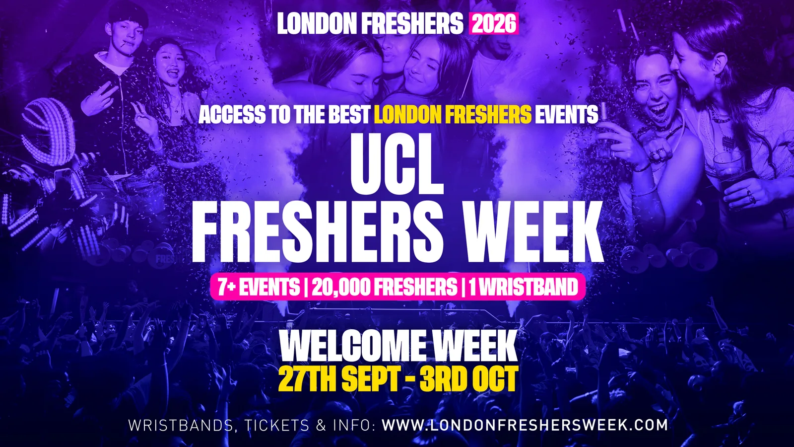 UCL - University College London Freshers - London Freshers Week 2026 at Best Superclubs in London