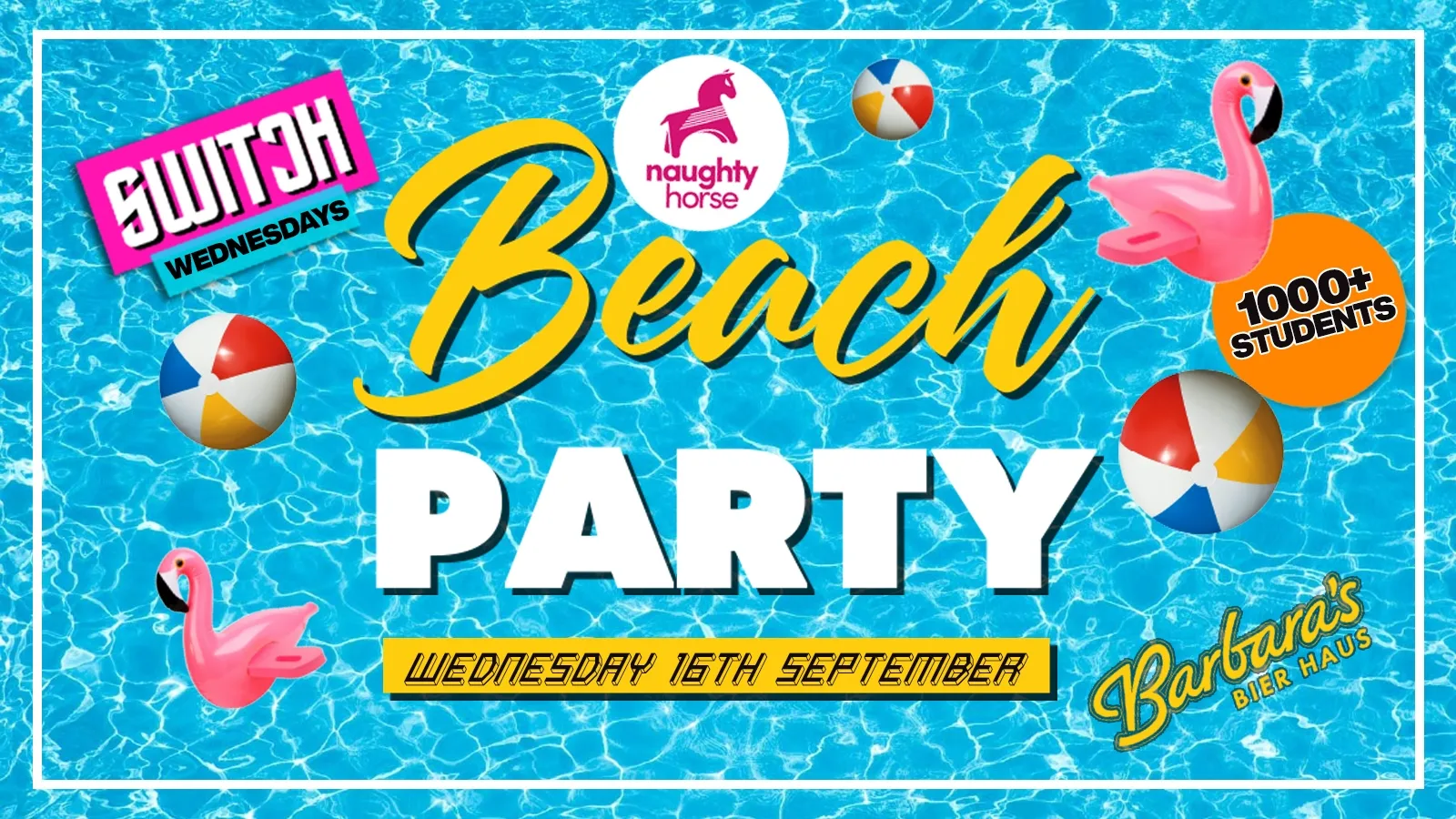 SWITCH WEDNESDAYS: FRESHERS BEACH PARTY! 🏝️☀️ at Barbara's Bier Haus Birmingham