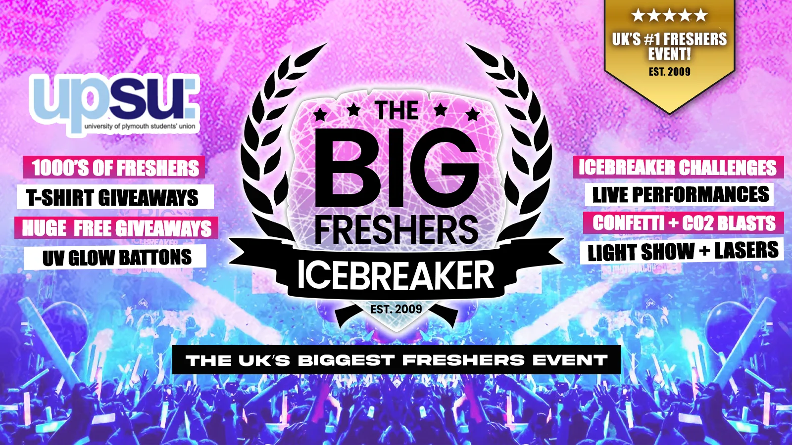 Plymouth's OFFICIAL Big Freshers Icebreaker - UK Largest Freshers Events - Sold Out 10 Years Running 🏆 at University of Plymouth Students' Union
