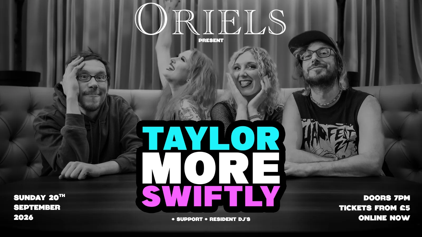 ORIELS PRESENT: TAYLOR MORE SWIFTLY + SUPPORTS at Oriels Exeter