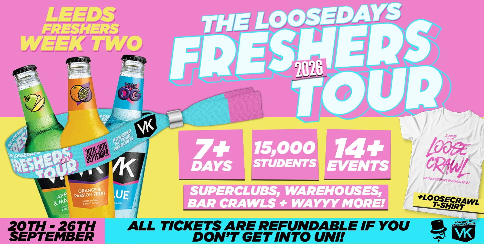 THE OFFICIAL VK X LOOSEDAYS UNI OF LEEDS BAND 2026 🤩💕 INCLUDES DVOTION @ THE WAREHOUSE, TROPILOCO @ HOME, MINT WAREHOUSE & FRESHERS FESTIVAL @ BEAVERWORKS + MORE // LESS THAN 50P PER EVENT 🪩⚡️ 7+ DAYS - 12+ EVENTS at Home Nightclub Leeds