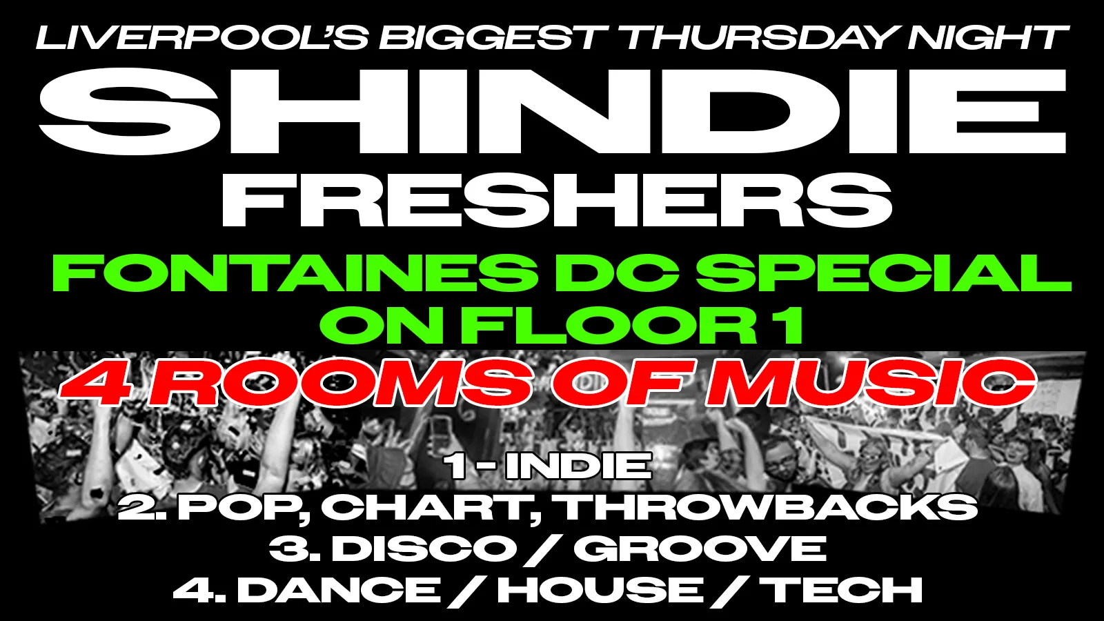 Shit Indie Disco - Shindie FRESHERS 2026 - FONTAINES D.C. SPECIAL on Floor 1 🚨 4 Rooms of Music - Indie / Pop Chart Throwbacks / Dance / Disco 🚨 THIS WILL SELL OUT 🚨 at ELECTRIK WAREHOUSE