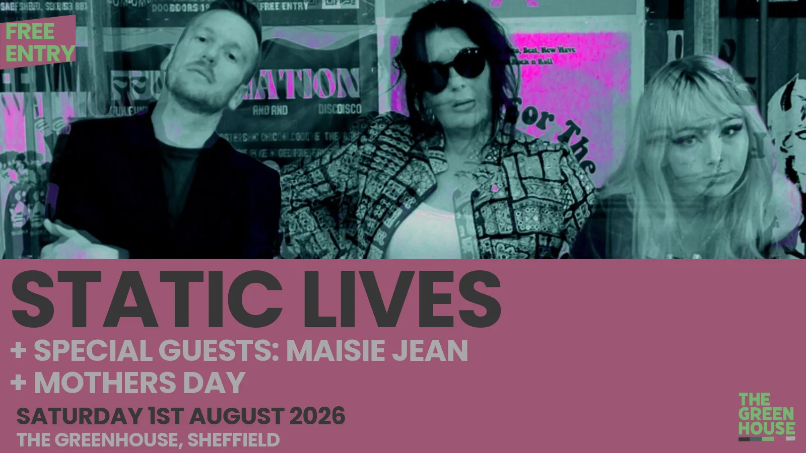 Static Lives at The Greenhouse