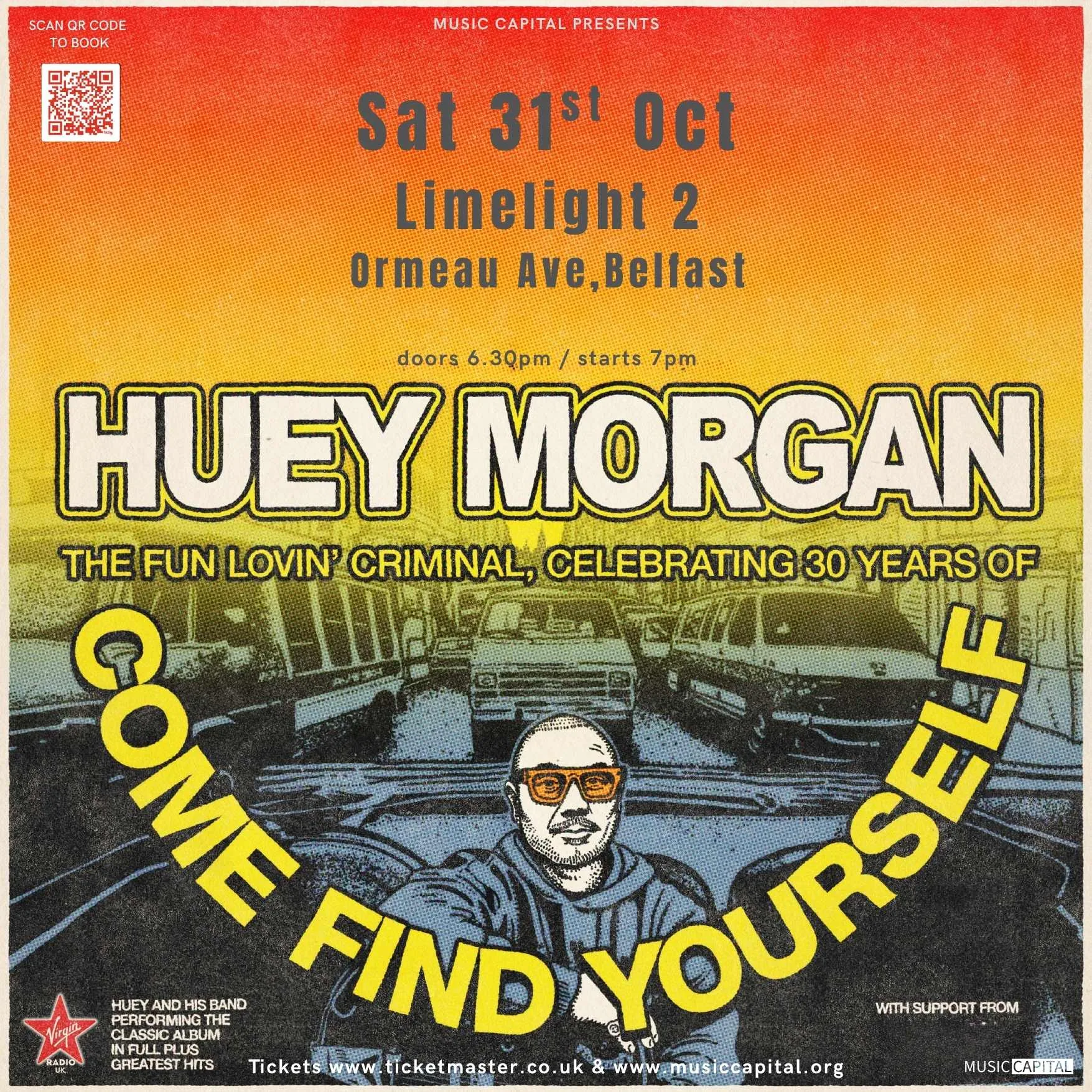 Belfast - Come Find Yourself - 30th Anniversary Tour at Limelight