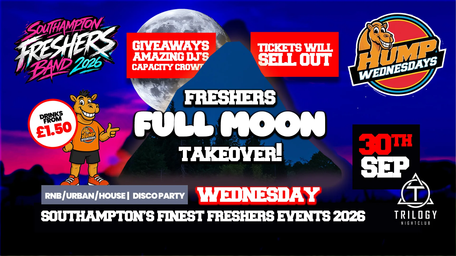 🐫 Hump Wednesdays 🐫 Freshers Full Moon Party!! 🌴🌕 at Trilogy Southampton