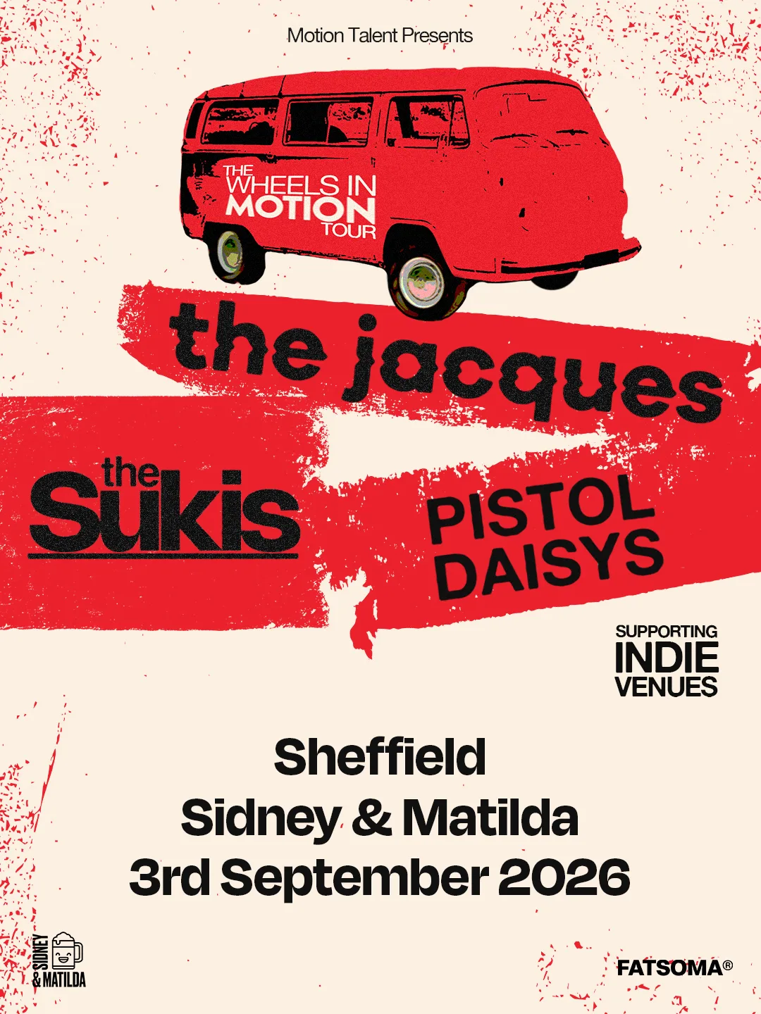 Wheels In Motion Tour: The Jacques, The Sukis, Pistol Daisys at Sidney & Matilda