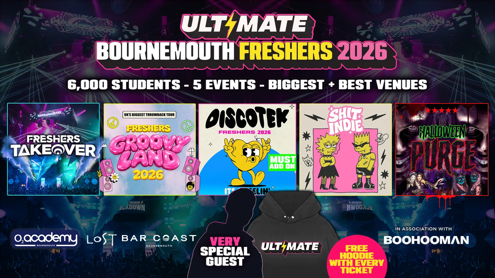 ULTIMATE BOURNEMOUTH FRESHERS 2026 ⚡️ Sold Out 15 years Running! 👕 FREE Hoodie with Every Ticket! at o2 Academy, Bar Coast , Lost + More