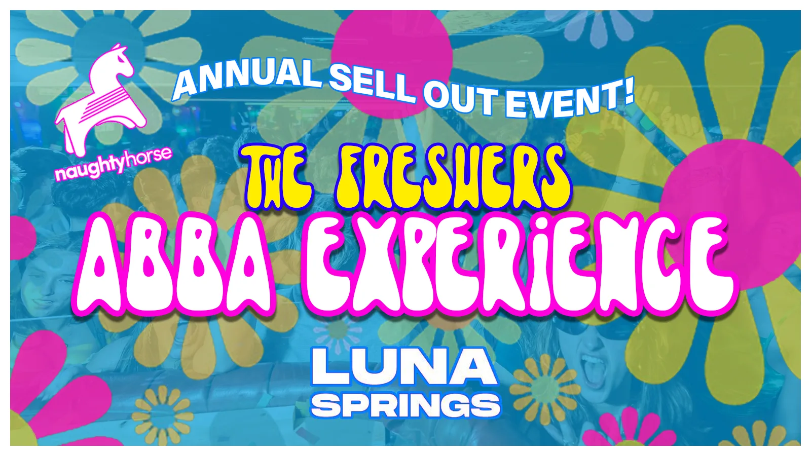 Birmingham Freshers 🪩ABBA EXPERIENCE🌼 [Always Sells Out] at Luna Springs - Digbeth
