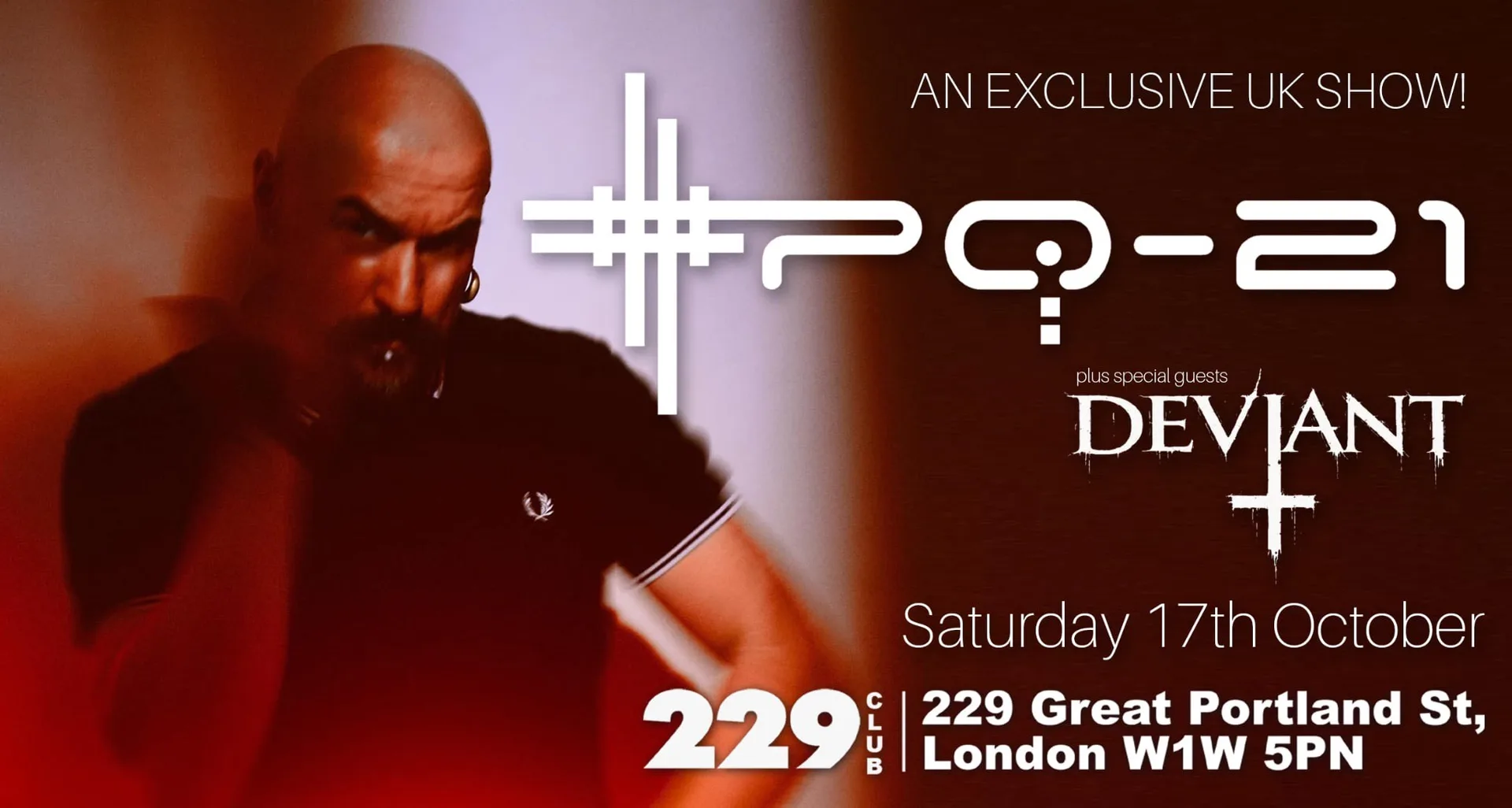 Stigmata Presents XPQ-21  plus Special Guests  DEVIANT at 229 London