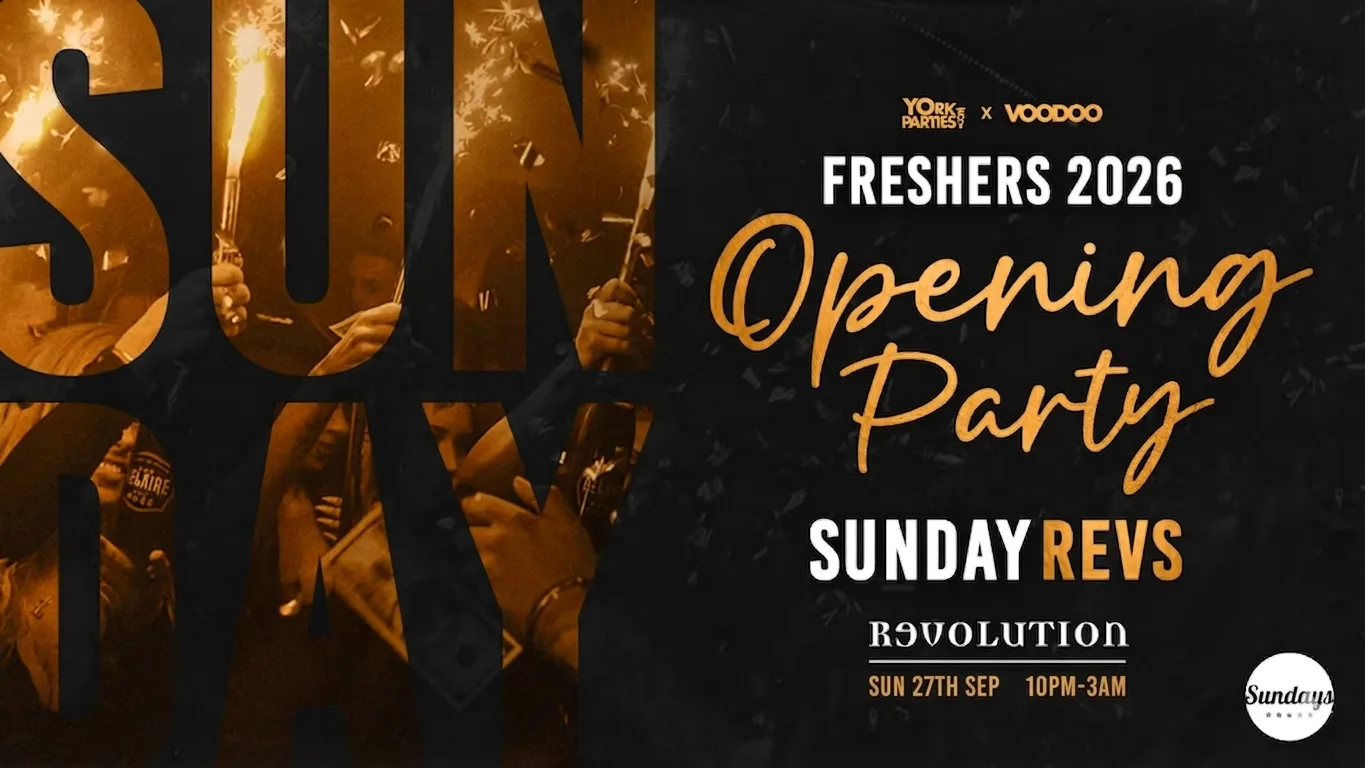 SUNDAY REVS Official York Freshers 2026 Opening Party at Revolution York