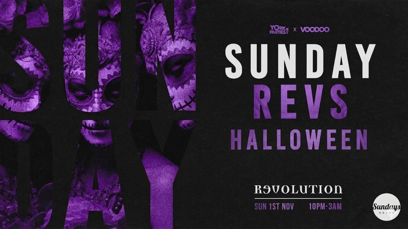 SUNDAY REVS Halloween Special 2026 🎃🎉 at Revolution York