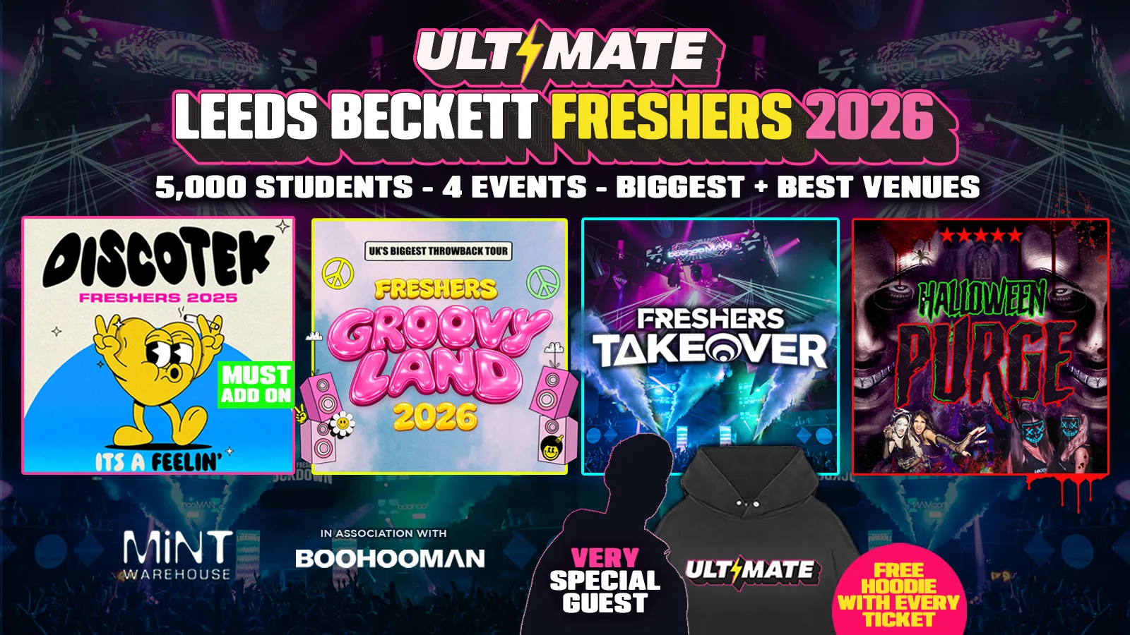 ULTIMATE LEEDS BECKETT FRESHERS 2026 ⚡️ Sold Out 15 years Running! 👕 FREE Hoodie with Every Ticket! at Mint Warehouse + More TBA
