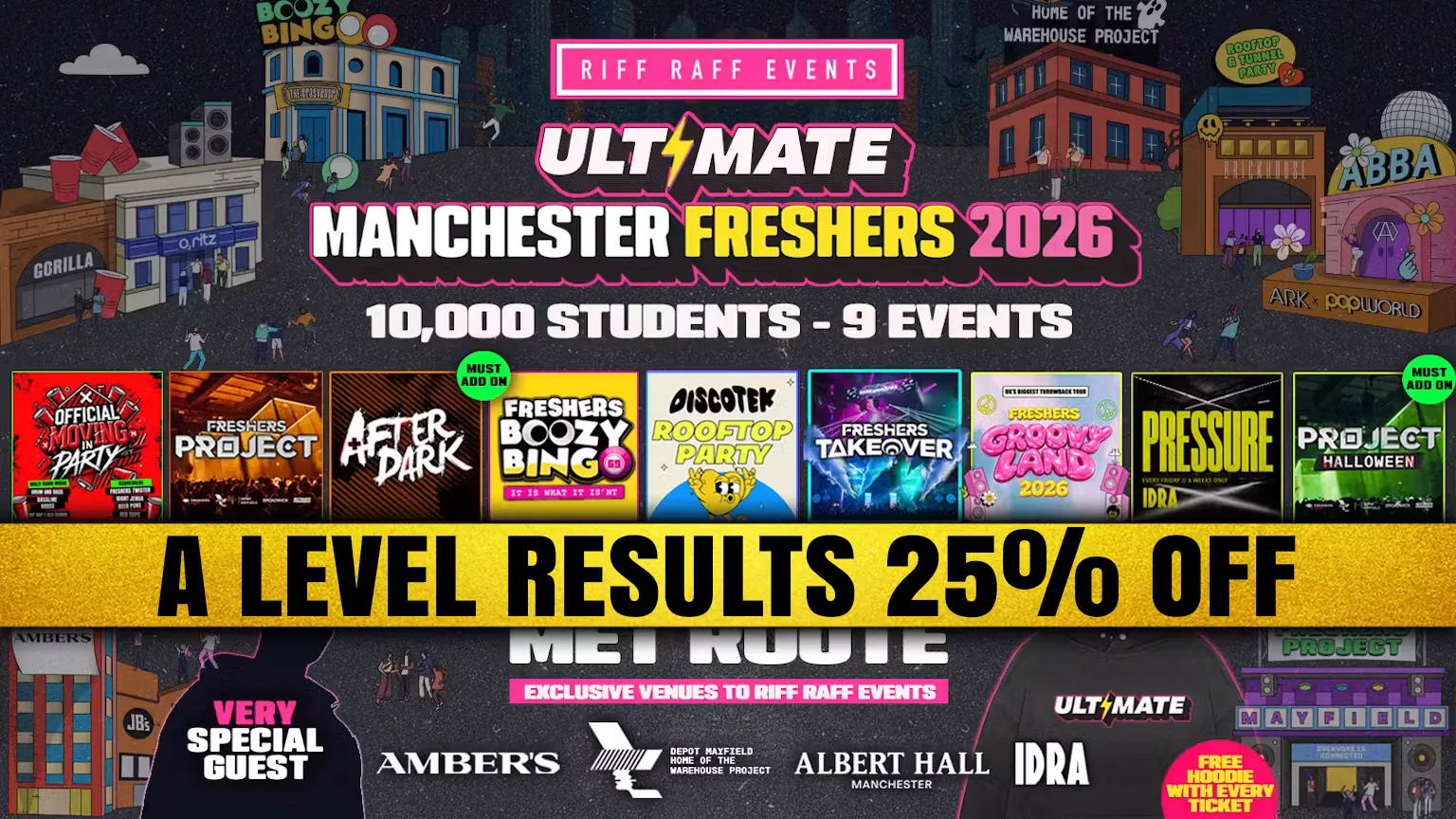 A-LEVEL RESULTS 25% OFF SALE TICKET π β οΈ 24 HOURS ONLY! β οΈ ULTIMATE RIFF RAFF FRESHERS 2026 β‘οΈ MET ROUTE - Official Student Partners with BoohooMAN π Free Hoodie + Huge Artist with Every Ticket - Sold Out 15 Years Running!