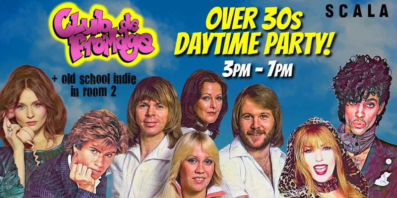Club de Fromage - 3pm-7pm, Daytime Party (Over 30s Only) - September 26
