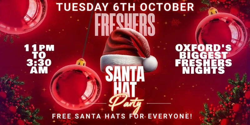 ULTIMATE FRESHERS 26 - THE SANTA HAT PARTY at Plush Oxford