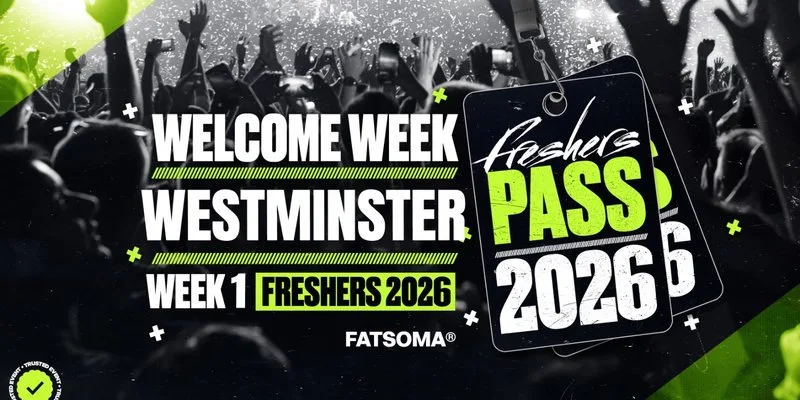 Westminster Freshers Pass 2026 at All The Best Clubs In London