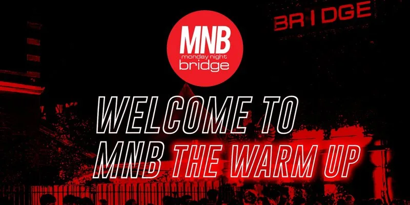 MNB The Warm Up Party Pre Freshers 2026 at Bridge Oxford