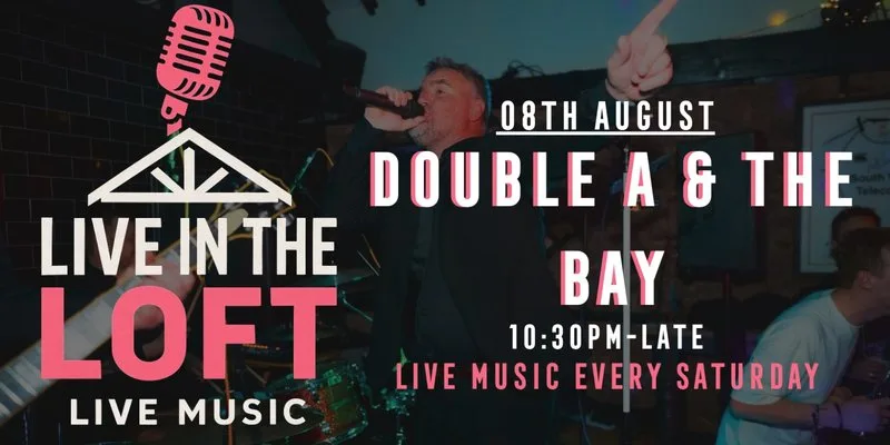 DOUBLE A & THE BAY - LIVE IN THE LOFT at Castle Street