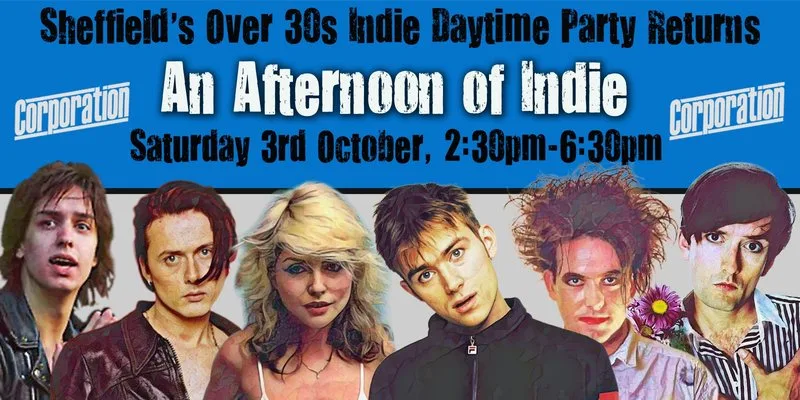 SHEFFIELD: An Afternoon of indie - Indie for the over 30s: 3rd October, 2:30pm-6:30pm