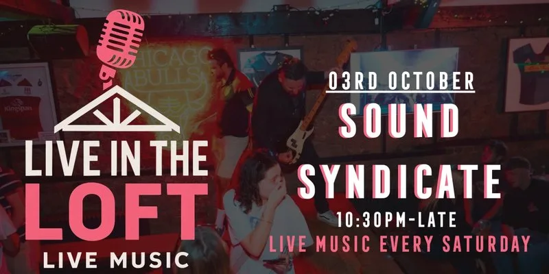 SOUND SYNDICATE - LIVE IN THE LOFT at Castle Street