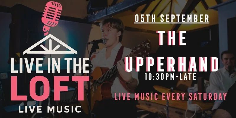 THE UPPERHAND- LIVE IN THE LOFT at Castle Street