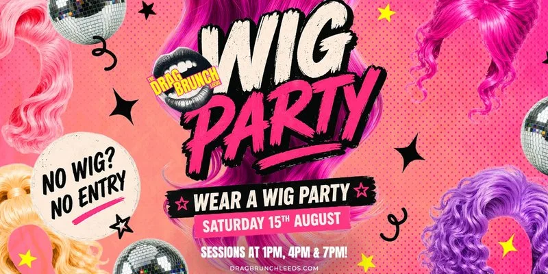 The Drag Brunch presents - Wear a Wig Party! at Bar Fibre