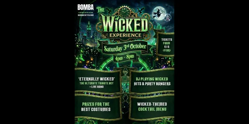 💚 🧙‍♀️ The WICKED EXPERIENCE | 03.10.26 | Bomba Exeter at Bomba