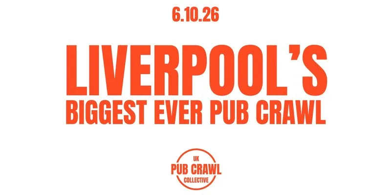 LIVERPOOL'S BIGGEST EVER PUBCRAWL at Liverpool