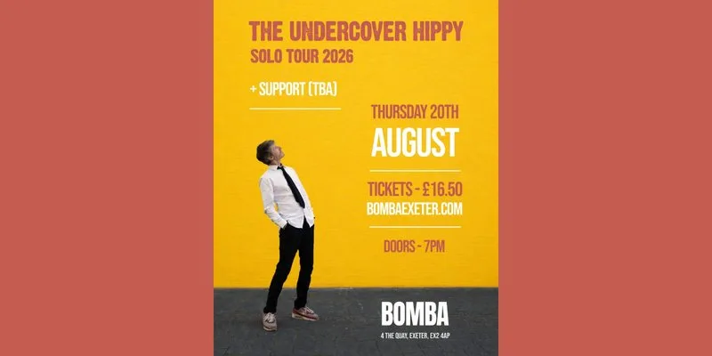 Bomba Live: The Undercover Hippy (Solo) |  20.08.26 | Exeter at Bomba