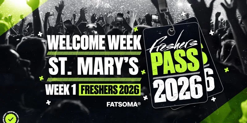 St Mary's Freshers Week Pass 2026 at All The Best Clubs In London