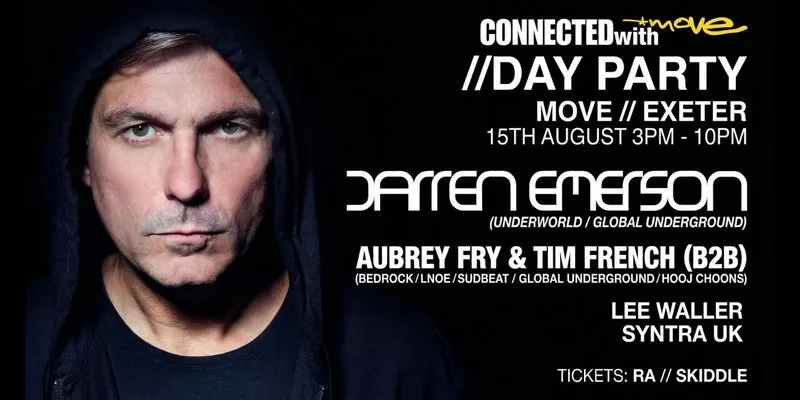 CONNECTED with DARREN EMERSON | EXETER | 15.08.26 at Move, Exeter