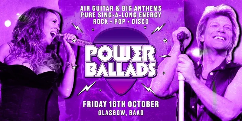 Power Ballads - Glasgow at BAaD