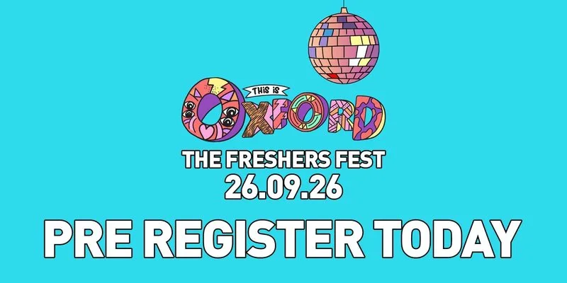 THIS IS OXFORD Freshers Fest  2026 OFFICIAL (PRE REGISTER) | THIS IS NOT A TICKET. at The Ox Events