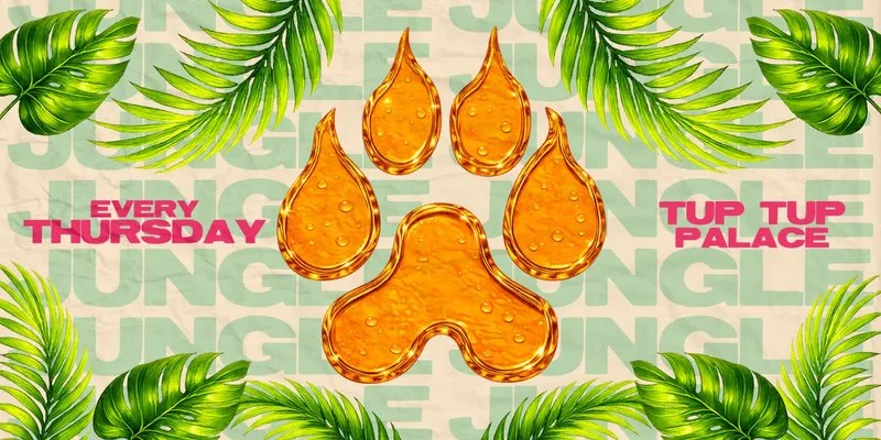 🦁 🐾 JUNGLE THURSDAYS - SUMMER SERIES 🐾 🦁 NEWCASTLE'S WILDEST EVENT // TUP TUP PALACE at Tup Tup Palace