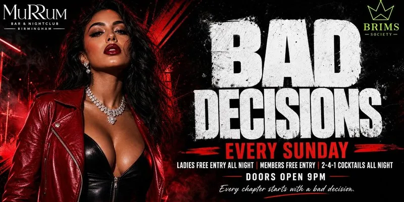 BAD DECISIONS – Every Sunday at RumRum Birmingham at RumRum Birmingham