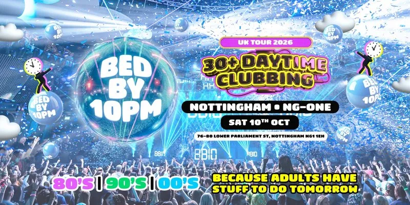 Bed By 10pm - Nottingham at NG-One
