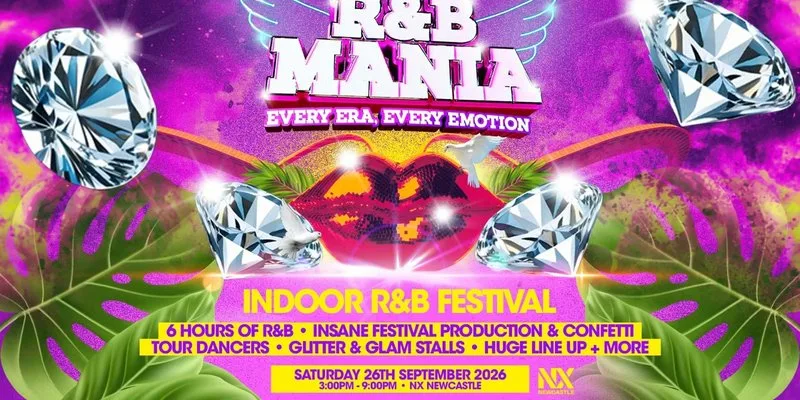 RNB MANIA | Newcastle's R&B Festival at NX Newcastle