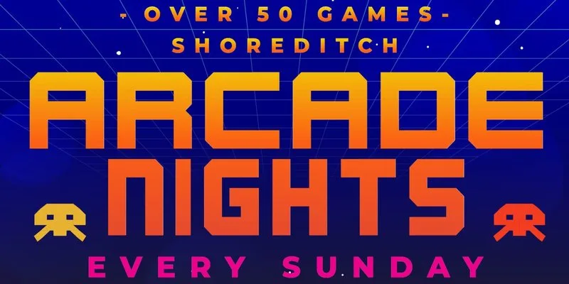 ARCADE NIGHTS AT NQ64 SHOREDITCH - EVERY SUNDAY at NQ64 Shoreditch