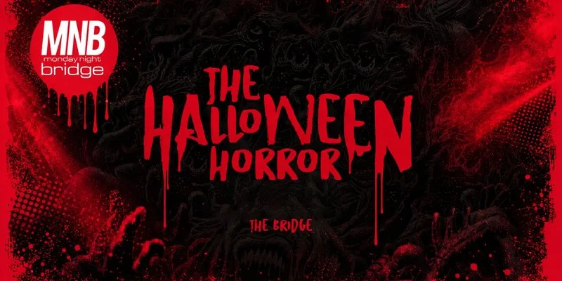 The MNB Halloween Horror 2026 at Bridge Oxford
