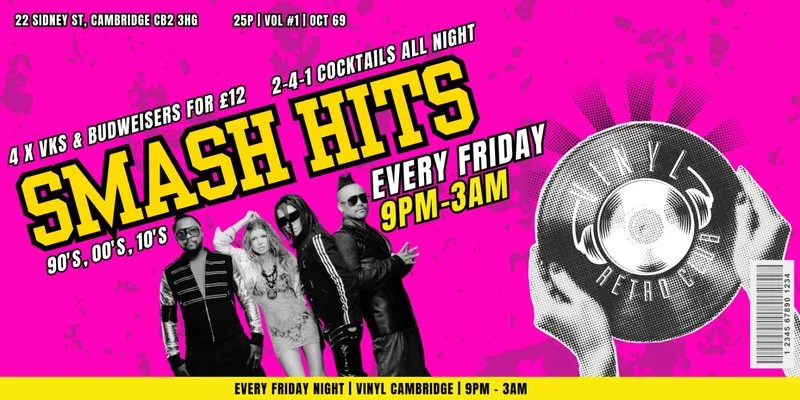 SMASH HITS FRIDAY at VINYL Cambridge