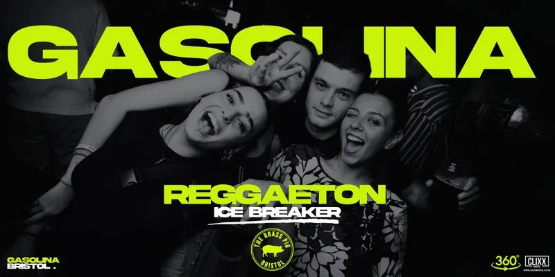 Gasolina Bristol 🔥 International Ice Breaker x Bristol Freshers 2026