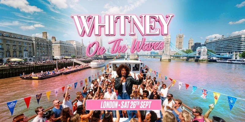 Whitney On The Waves Boat Party London at Blackfriars Pier, Victoria Embankment