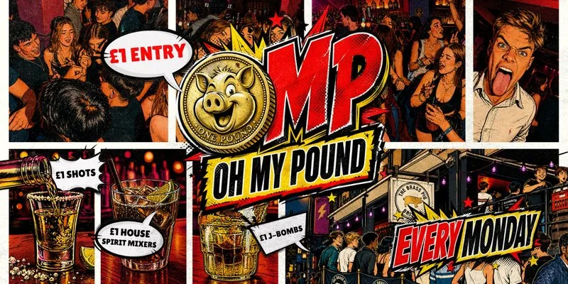 OMP MONDAYS @ The Brass Pig - £1 DRINKS! at The Brass Pig