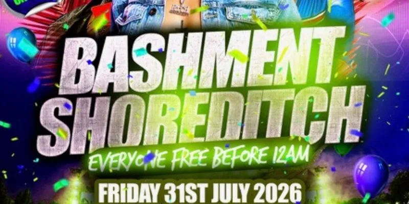 Bashment Shoreditch Party - Free Before Midnight