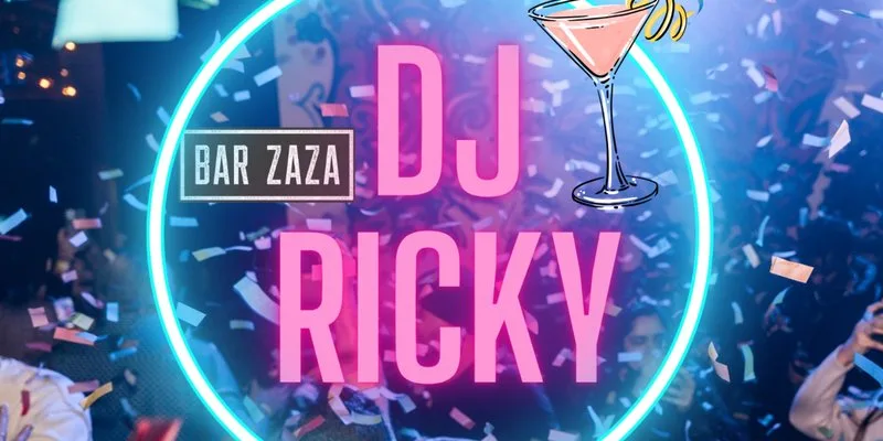 DJ Ricky at Bar ZaZa at Bar Zaza