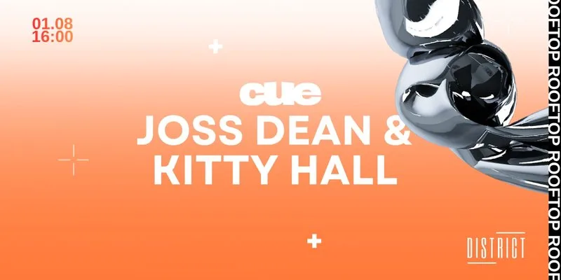 CUE Rooftop Finale w. Joss Dean & Kitty Hall at District Cardiff