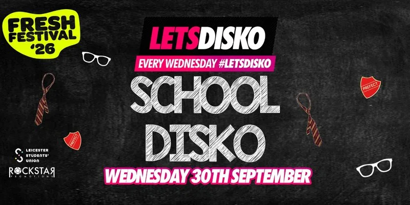 LETSDISKO Freshers School Disko!