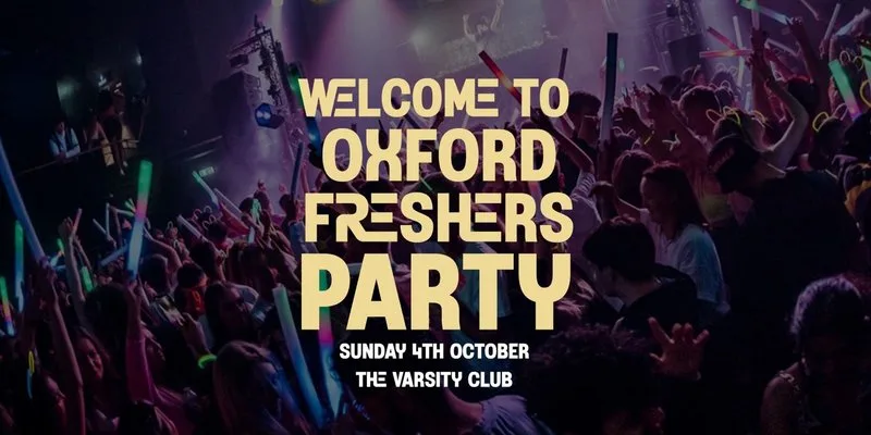 Welcome To Oxford Freshers Party at The Varsity Club