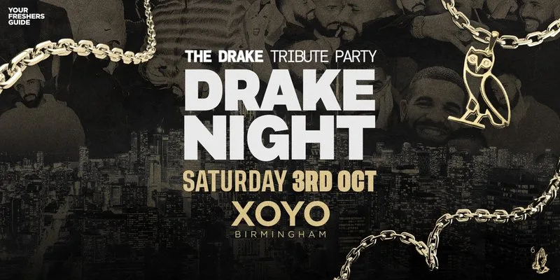 Drake Night - Birmingham at xoyo birmingham