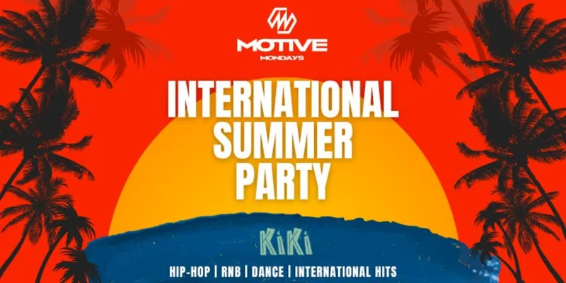 MOTIVE - INTERNATIONAL SUMMER PARTY! at Kiki Venue